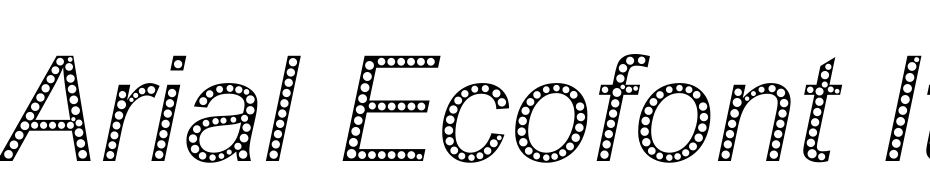 Arial Ecofont Italic Yazı tipi ücretsiz indir